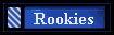 Rookies